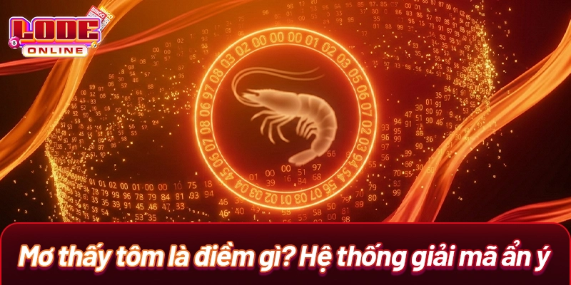 Giải Mã Mơ Thấy Tôm