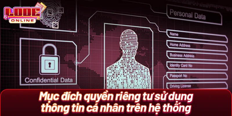Mục đích quyền riêng tư sử dụng thông tin cá nhân trên hệ thống