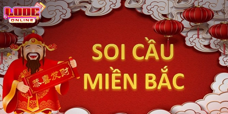 Soi cầu lô đề miền Bắc